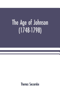 The age of Johnson (1748-1798)