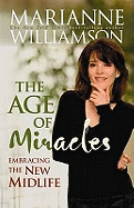 The Age Of Miracles: Embracing The New Midlife