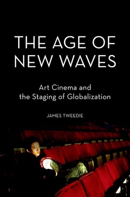 The Age of New Waves - Tweedie, James