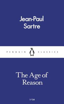 The Age of Reason - Sartre, Jean-Paul