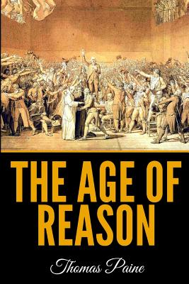 The Age of Reason - Paine, Thomas