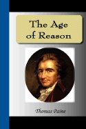 The Age of Reason - Paine, Thomas