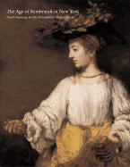 The Age of Rembrandt: Dutch Paintings in the Metropolitan Museum of Art