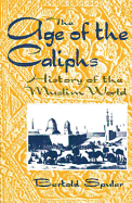 The Age of the Caliphs: History of the Muslim World