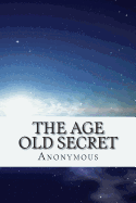 The Age Old Secret