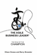 The Agile Business Leader: The Role Of The Champion