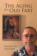 The Aging of an Old Fart
