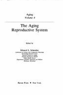 The Aging Reproductive System