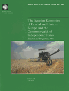 The Agrarian Economies of Central and Eastern Europe and the Commonwealth of Independent States: Situation and Perspectives, 1997 Volume 387