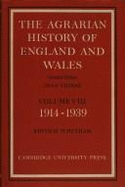 The Agrarian History of England and Wales: Volume 8, 1914-1939