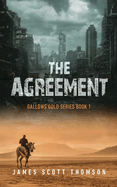 The Agreement: Gallows Gold Series Book 1