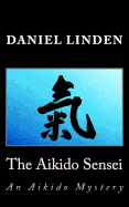 The Aikido Sensei: An Aikido Mystery