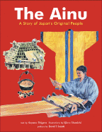 The Ainu: The Story of Japan's Original People