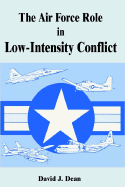The Air Force Role in Low-Intensity Conflict