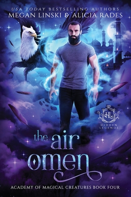 The Air Omen - Linski, Megan, and Rades, Alicia, and Legends, Hidden