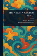The Airship "Golden Hind"