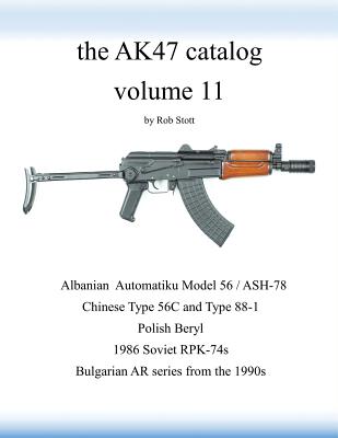 The Ak47 Catalog Volume 11: Amazon Edition - Stott, Rob