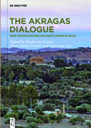 The Akragas Dialogue: New Investigations on Sanctuaries in Sicily