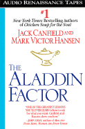 The Aladdin Factor - Canfield, Jack (Read by), and Hansen, Mark Victor (Read by)