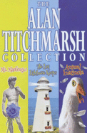 The Alan Titchmarsh Omnibus: "Mr. McGregor", "The Last Lighthouse Keeper", "Animal Instincts" - Titchmarsh, Alan