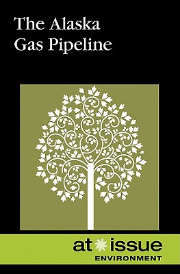 The Alaska Gas Pipeline - Kiesbye, Stefan (Editor)
