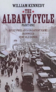 The Albany Cycle - Kennedy, William