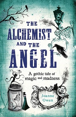 The Alchemist and the Angel - Owen, Joanne