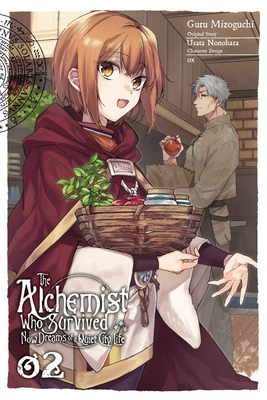 The Alchemist Who Survived Now Dreams of a Quiet City Life, Vol. 2 (Manga) - Nonohara, Usata, and Ox, and Mizoguchi, Guru