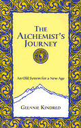 The Alchemist's Journey: An Old System for a New Age