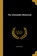 The Alexander Memorial