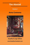 The Alexiad - Comnena, Anna