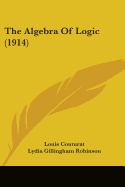 The Algebra Of Logic (1914)