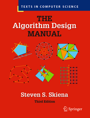 The Algorithm Design Manual - Skiena, Steven S
