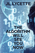 The Algorithm Will See You Now