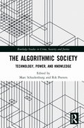 The Algorithmic Society: Technology, Power, and Knowledge