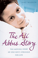 The Ali Abbas Story