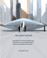 The Alien Visitors: Research into the technology and propulsion