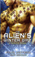 The Alien's Winter Gift: A Winter Starr