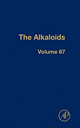 The Alkaloids: Chemistry and Biology Volume 67