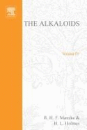 The Alkaloids: Chemistry & Physiology - Manske, R H (Editor), and Rodrigo, R G (Editor), and Holmes, H L (Editor)