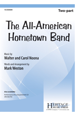 The All-American Hometown Band - Noona, Walter And Carol (Composer), and Weston, Mark (Composer)