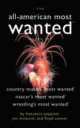The All-American Most Wanted Boxed Set: Country Music's Most Wanted, NASCAR's Most Wanted, and Wrestling's Most Wanted