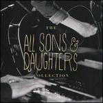 The All Sons & Daughters Collection