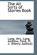 The All Sorts of Stories Book