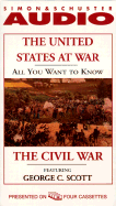 The All You Want to Know about United States at War: The Civil War