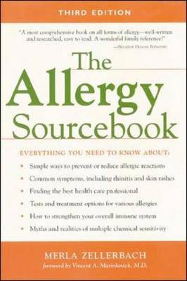 The Allergy Sourcebook - Zellerbach, Merla, and Zellerbach Merla, and Marinkovich, Vincent A, M.D. (Foreword by)