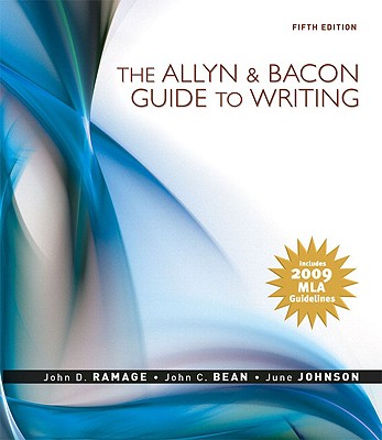 The Allyn & Bacon Guide to Writing: MLA Update Edition - Ramage, John D, and Bean, John C, and Johnson, June