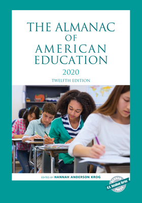 The Almanac of American Education 2020 - Anderson Krog, Hannah (Editor)