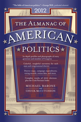 The Almanac of American Politics - Barone, Michael, and McCutcheon, Chuck