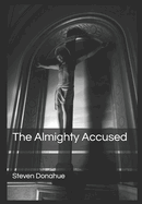 The Almighty Accused